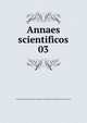 Annaes scientificos. 03, Academia Polytechnica do Porto,Oporto. Universidade. Faculdade de Sciencias. Anais 