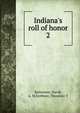 Indiana's roll of honor, Stevenson, David, A. M,Scribner, Theodore T 