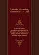 A view of Spain; comprising a descriptive itinerary, of each province, and a general statistical account of the country. 4, Laborde, Alexandre, comte de, 1773-1842 