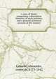 A view of Spain; comprising a descriptive itinerary, of each province, and a general statistical account of the country. 3, Laborde, Alexandre, comte de, 1773-1842 