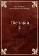 The rajah. 2, Unc. Dunkam, pseud. [from old catalog] 