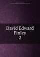David Edward Finley. 2, United States. 64th Congress, 2d session, 1916-1917. [from old catalog],United States. Congress. Memorial addresses. [from old catalog] 