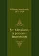 Mr. Cleveland, a personal impression, Williams, Jesse Lynch, 1871-1929 