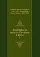 Biographical notice of Stephen J. Field. 1, Gorham, George Congdon, 1832-1909, comp,Field, Hanry Martyn, 1822-1907 
