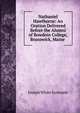 Nathaniel Hawthorne: An Oration Delivered Before the Alumni of Bowdoin College, Brunswick, Maine ., Joseph White Symonds 