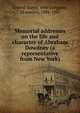 Memorial addresses on the life and character of Abraham Dowdney (a representative from New York), United States. 49th Congress, 2d session, 1886-1887 