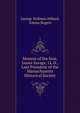 Memoir of the Hon. James Savage, LL.D., Late President of the Massachusetts Historical Society, Hillard George Stillman 