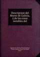 Descripcion del Reyno de Galicia, y de las cosas notables del., Sagrario de Molina, Bartolom?,Parr, Charles McKew donor,Parr, Ruth, donor 