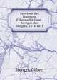 Le retour des Bourbons d'Hartwell ? Gand - le r?gne des ?migres, 1814-1815, Stenger, Gilbert 