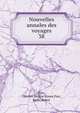 Nouvelles annales des voyages. 38, Parr, Charles McKew donor,Parr, Ruth, donor 