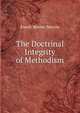 The Doctrinal Integrity of Methodism ., Enoch Mather Marvin 