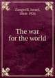 The war for the world, Zangwill, Israel 