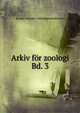 Arkiv fr zoologi. Bd. 3, Kungl. Svenska vetenskapsakademien 