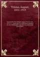 Geschichte des Krieges gegen Frankreich, 1870-71 : nach den vorz?glichten Quellen f?r die Mitk?mpfer und das deutsche Volk geschildert, Trinius, August, 1851-1919 