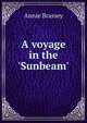 A voyage in the 'Sunbeam'., Annie Brassey 