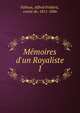 M?moires d'un Royaliste, Falloux, Alfred Fr?d?ric, comte de, 1811-1886 