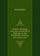 Aristote. Po?tique, avec des extraits de la Politique et des Probl?mes. Texte gr. avec comm. par ., Аристотель 