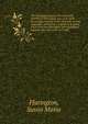 The Farington papers. The shrievalty of William Ffarington, esq.; A.D. 1636: Documents relating to the civil war: and an Appendix, containing a collection of letters taken from the Ffarington correspondence between the years 1547 and 1688, Ffarington, Susan Maria 