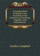 A Compendium of Roman Law: Founded on the Institutes of Justinian, Together with Examination ., Gordon Campbell 