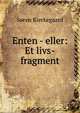 Enten - eller: Et livs-fragment, Soren Kierkegaard 