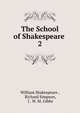 The School of Shakespeare .. 2, Уильям Шекспир 