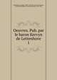 Oeuvres. Pub. par le baron Kervyn de Lettenhove. 1, Chastellain, Georges, 1405?-1475,Kervyn de Lettenhove, Joseph Marie Bruno Constantin, baron, 1817-1891 