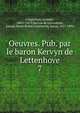 Oeuvres. Pub. par le baron Kervyn de Lettenhove. 7, Chastellain, Georges, 1405?-1475,Kervyn de Lettenhove, Joseph Marie Bruno Constantin, baron, 1817-1891 