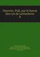 Oeuvres. Pub. par le baron Kervyn de Lettenhove. 8, Chastellain, Georges, 1405?-1475,Kervyn de Lettenhove, Joseph Marie Bruno Constantin, baron, 1817-1891 