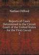 Reports of Cases Determined in the Circuit Court of the United States for the First Circuit .. 2, Nathan Clifford 