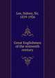 Great Englishmen of the sixteenth century, Lee, Sidney Sir 
