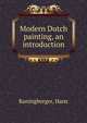 Modern Dutch painting, an introduction, Koningberger, Hans 