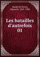 Les batailles d'autrefois, Hard? de P?rini, ?douard, 1843-1908 