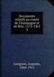 Documents relatifs au comt de Champagne et de Brie, 1172-1361. 3, Longnon, Auguste, 1844-1911 