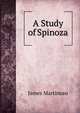 A Study of Spinoza, James Martineau 