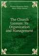 The Church Lyceum: Its Organization and Management, Thomas Benjamin Neely , Henry White Warren 