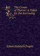 The Crown of Thorns: A Token for the Sorrowing, E. H. Chapin 