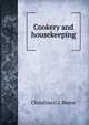 Cookery and housekeeping, Christine G. J. Reeve 