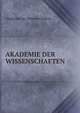 AKADEMIE DER WISSENSCHAFTEN, Akademie der Wissenschaften 