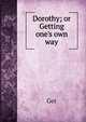 Dorothy; or Getting one's own way, Ger 