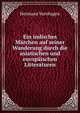 Ein indisches Marchen auf seiner Wanderung durch die asiatischen und europaischen Litteraturen, Hermann Varnhagen 