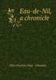 Eau-de-Nil, a chronicle, Ellen Charlotte Hope - Edwardes 