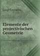 Elemente der projectivischen Geometrie, Luigi Cremona 