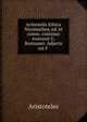 Aristotelis Ethica Nicomachea, ed. et comm. continuo instruxit G. Ramsauer. Adjecta est F ., Аристотель 