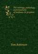 The etiology, pathology, and treatment of baldness & greyness, Tom Robinson 