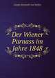 Der Wiener Parnass im Jahre 1848, Joseph Alexander von Helfert 