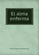 El alma enferma, Maria del Pilar Sinues de Marco 