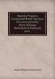 Family Prayers Compiled from Various Sources (chiefly from Bishop Hamilton's Manual) and ., Goulburn Edward Meyrick 
