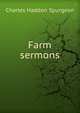 Farm sermons, Charles Haddon Spurgeon 