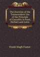 The Doctrine of the Transcendent Use of the Principle of Causality in Kant, Herbart and Lotze., Frank Hugh Foster 