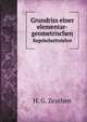 Grundriss einer elementar-geometrischen. Kegelschnittslehre, H. G. Zeuthen 